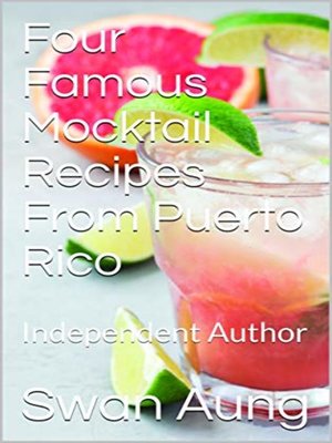 cover image of Four Famous Mocktail Recipes From Puerto Rico